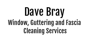 Dave Bray - Window, guttering and fascia cleaning services