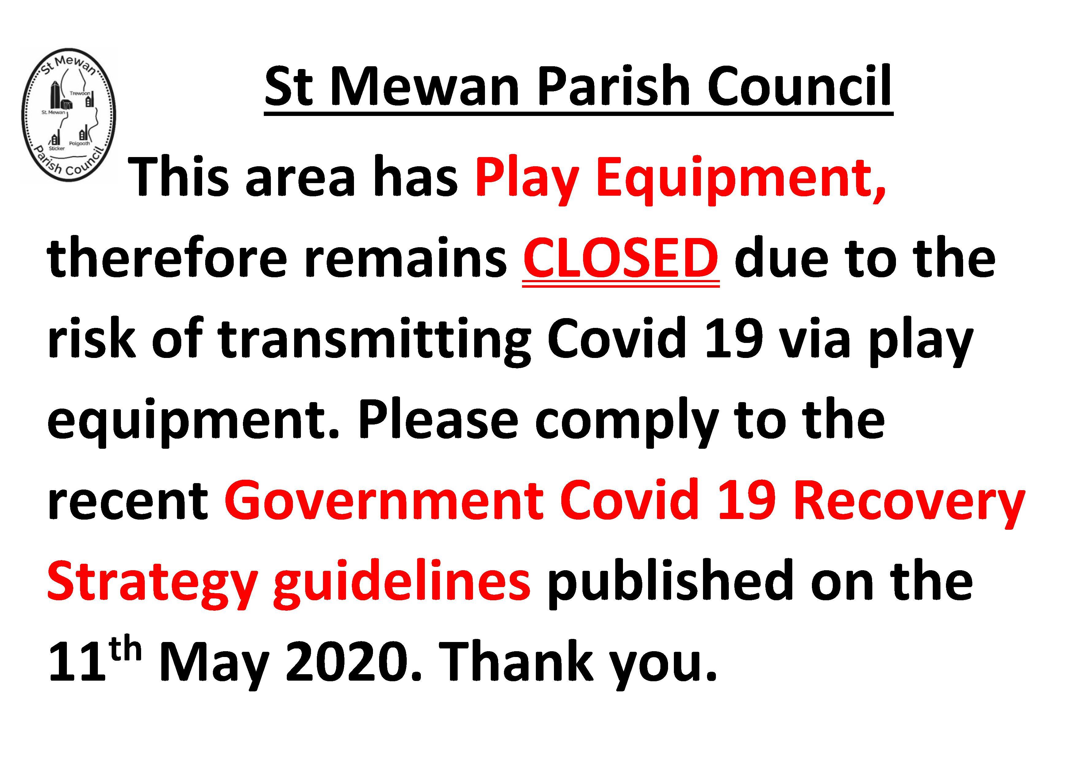  Areas with play equipment still remains CLOSED!